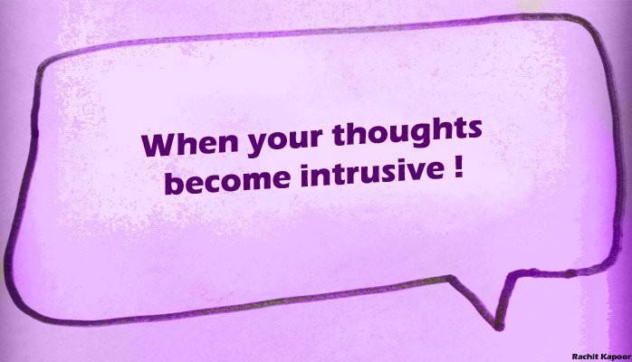 Intrusive Thoughts !
